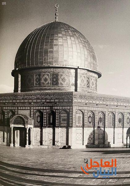 1 لاصدار مكتبة الملك عبدالعزيز العامة أضخم كتاب توثيقي مصور عن القدس والمسجد الأقصى وتؤرشف التراث الفلسطيني